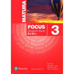 Język angielski Matura Focus 3 Student's Book podręcznik Szkoły ponadgimnazjalne